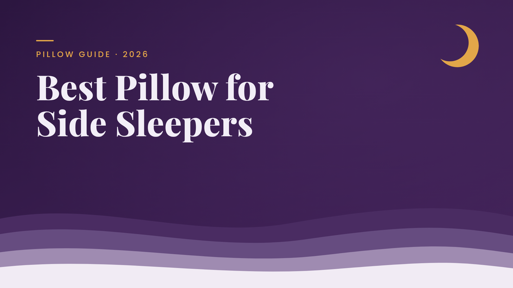 Best Pillow for Side Sleepers: A UK Buying Guide (2026)