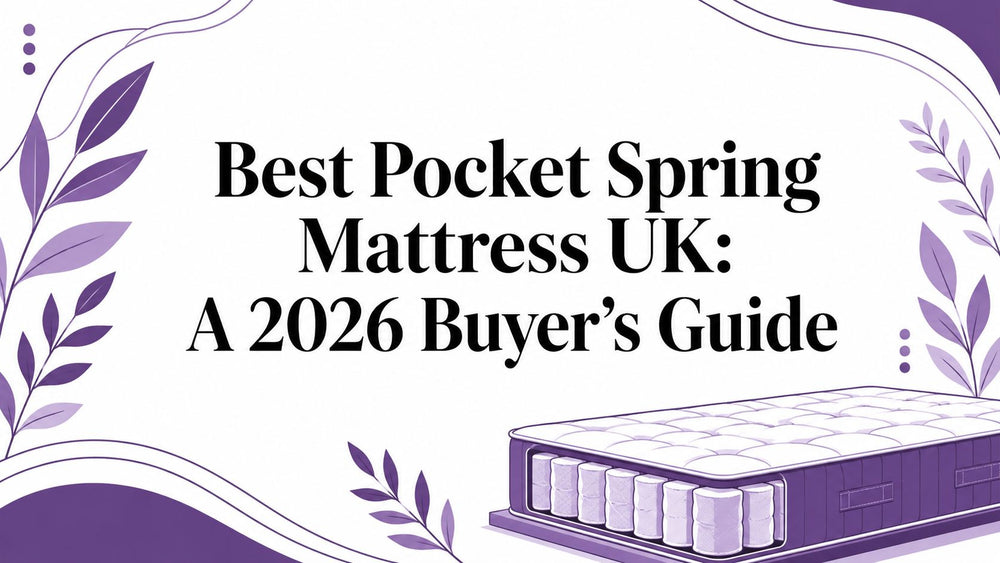 Best Pocket Spring Mattress UK: A 2026 Buyer's Guide