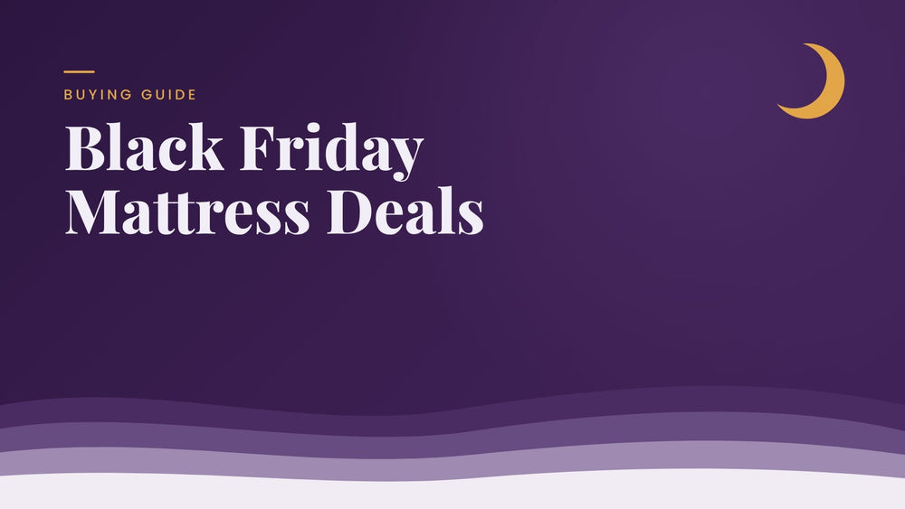 Black Friday Mattress Deals 2026: Dates, What to Expect, and How to Buy Well