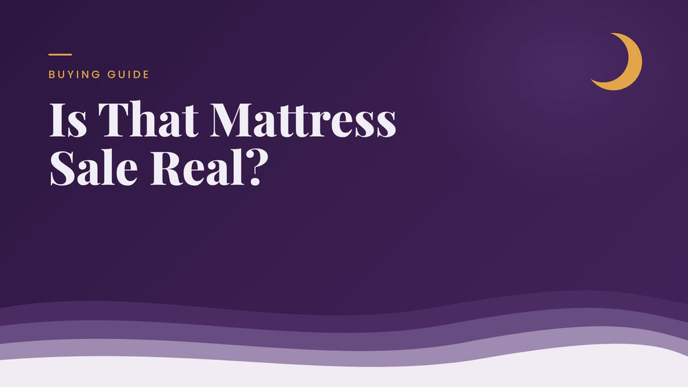 Is That Mattress Sale Real? How to Spot a Fake Discount (and How We Price)