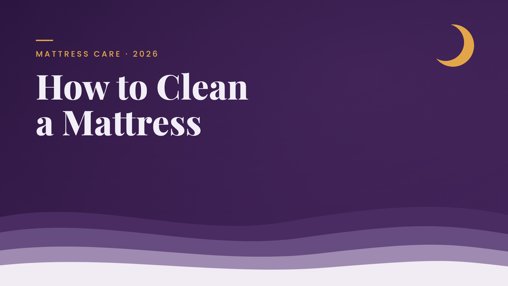 How to Clean a Mattress: A Simple UK Guide (2026)