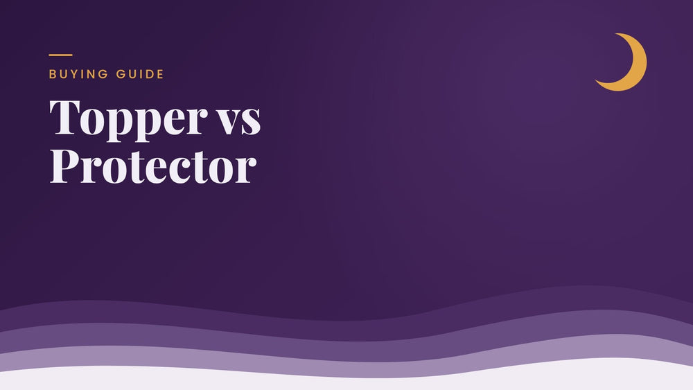 Mattress Topper vs Mattress Protector: Which Do You Need in 2026?